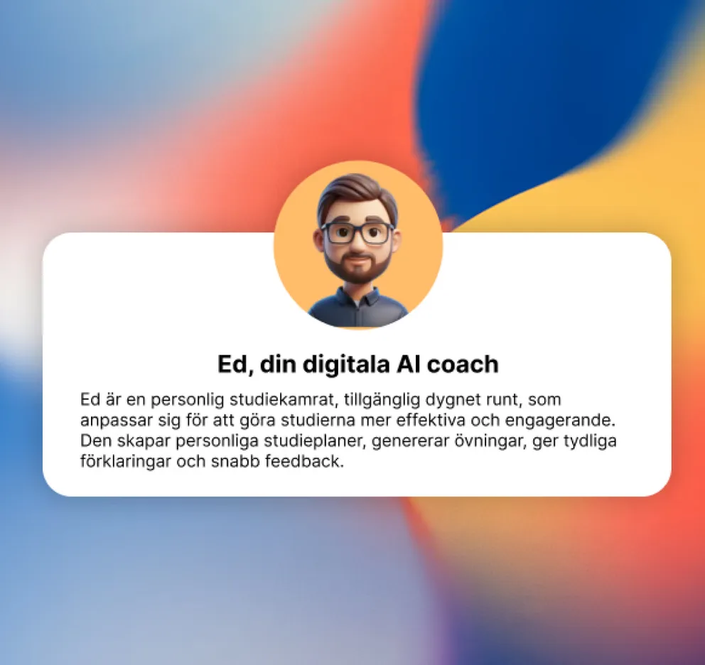 A colourful welcome card introducing "Ed, din digitala AI coach" (Ed, your digital AI coach), with a friendly cartoon avatar and a short description of what Ed does.